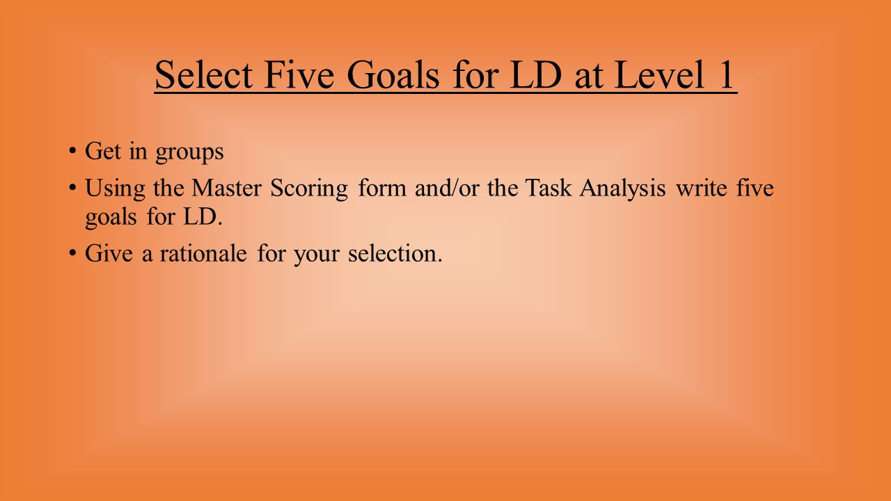 Select Five Goals for LD at Level 1