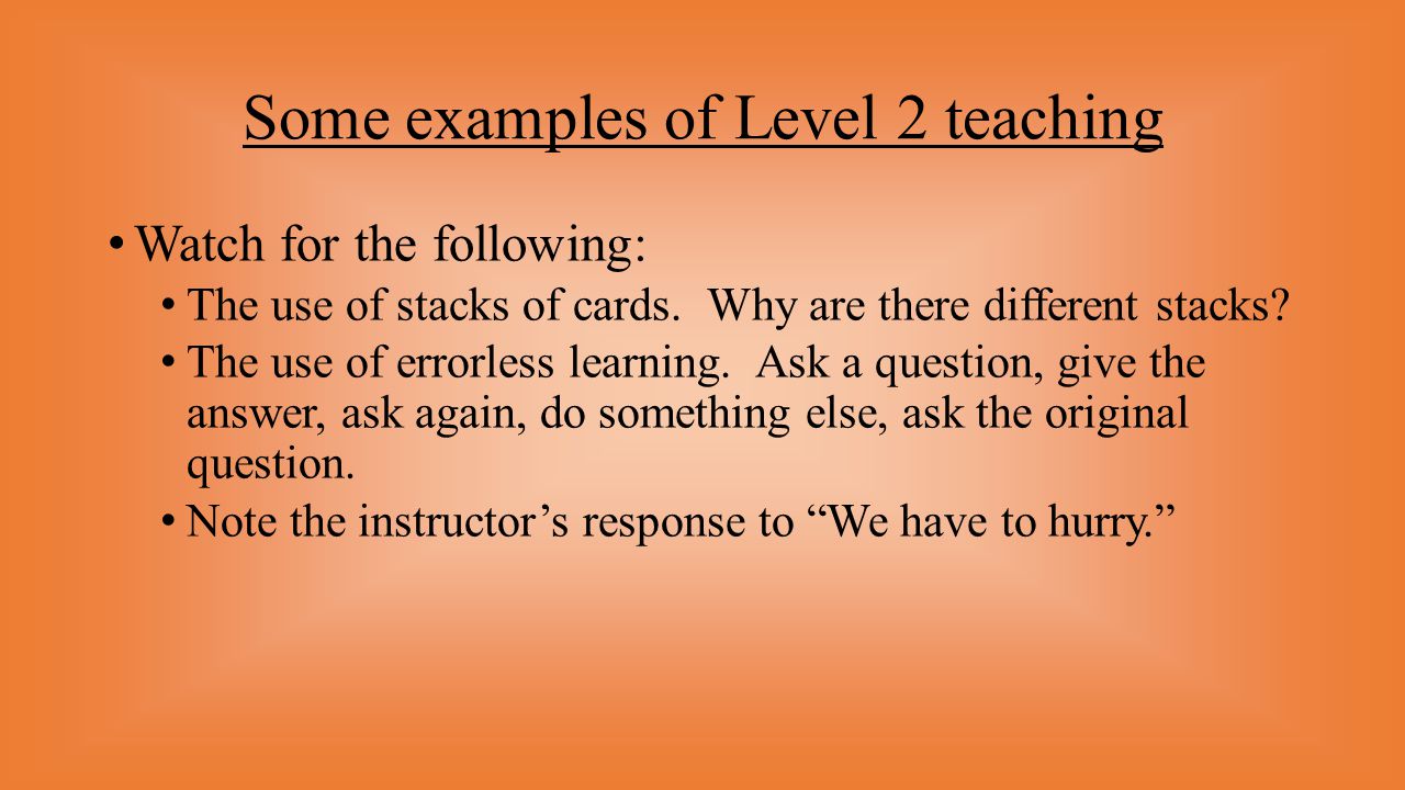 Some examples of Level 2 teaching