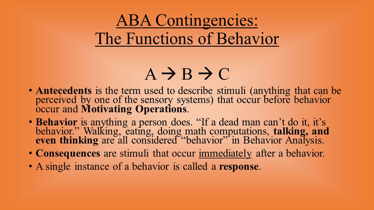 ABA Contingencies: The Functions of Behavior