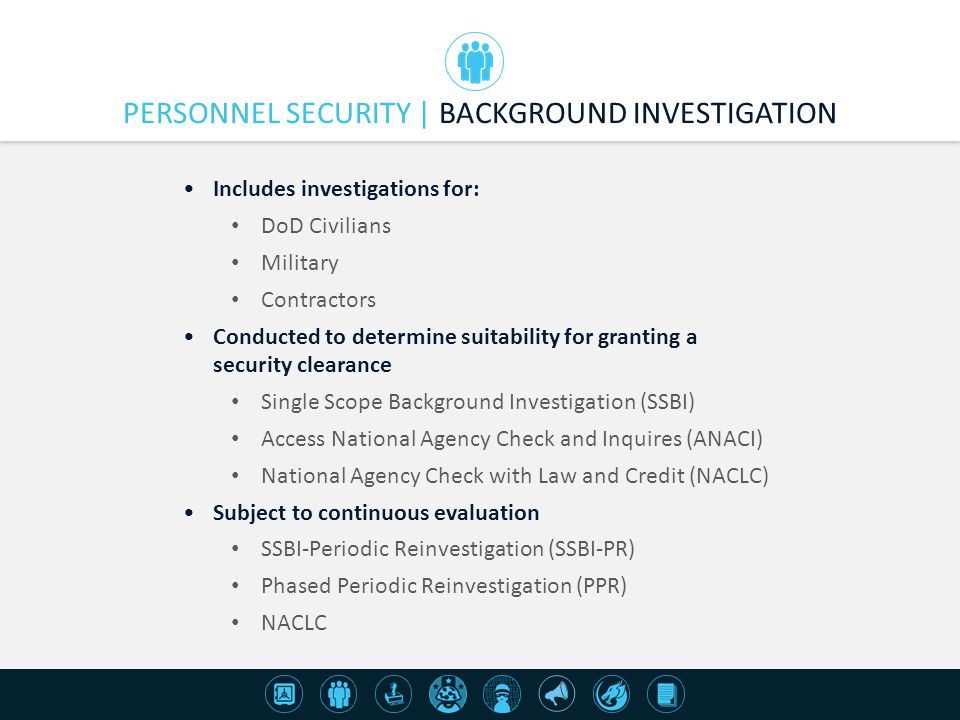 PERSONNEL SECURITY | BACKGROUND INVESTIGATION