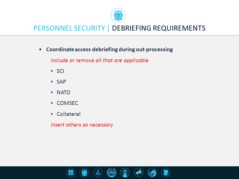 PERSONNEL SECURITY | DEBRIEFING REQUIREMENTS