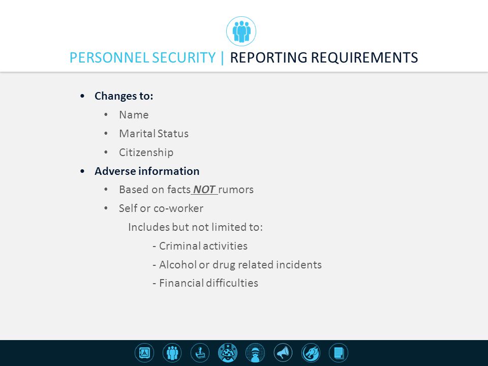 PERSONNEL SECURITY | REPORTING REQUIREMENTS