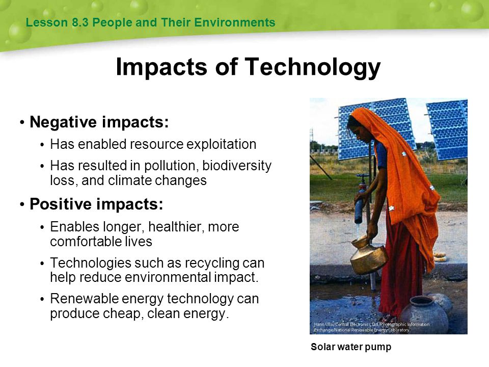 Impacts of Technology Negative impacts: Positive impacts: