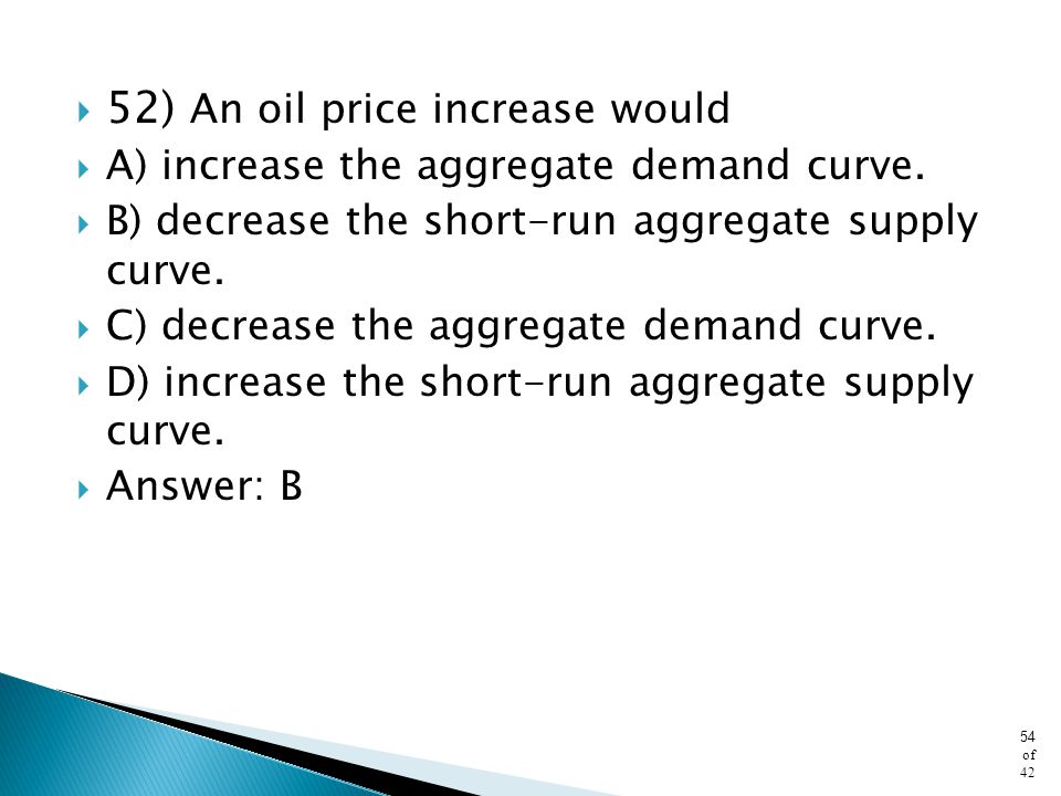52) An oil price increase would