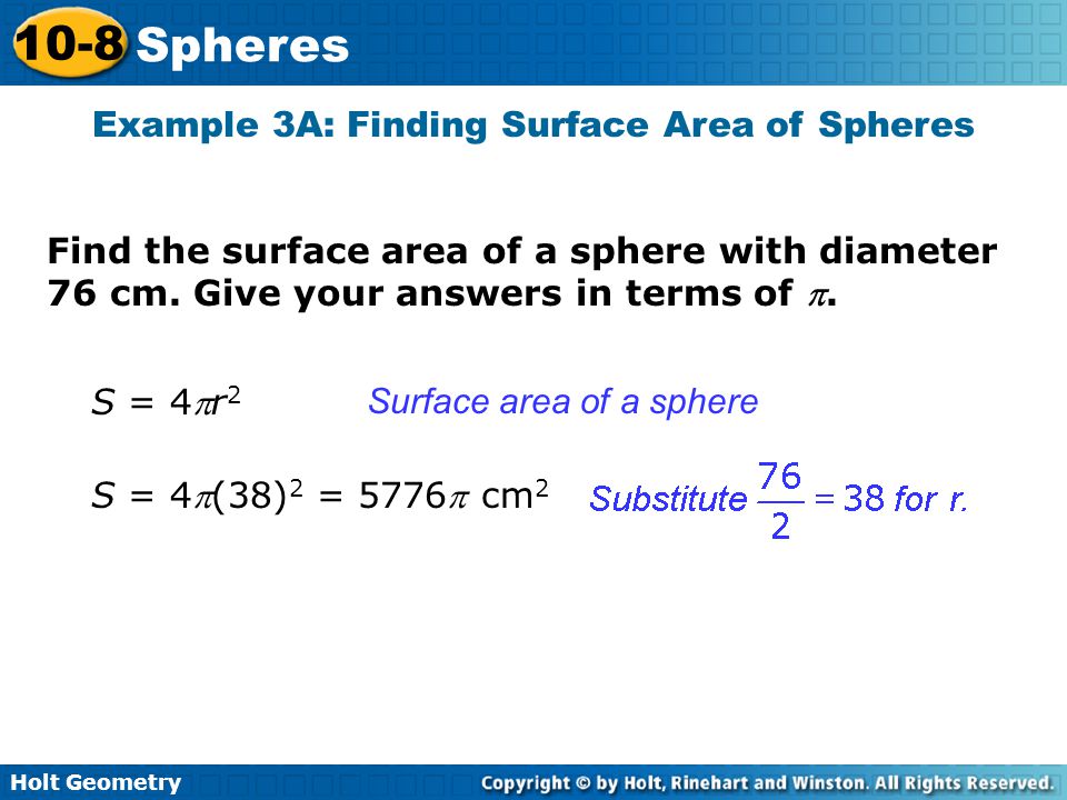 Example 3A: Finding Surface Area of Spheres