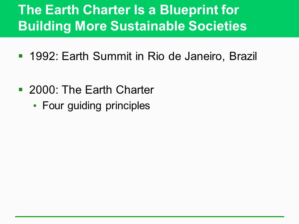 The Earth Charter Is a Blueprint for Building More Sustainable Societies