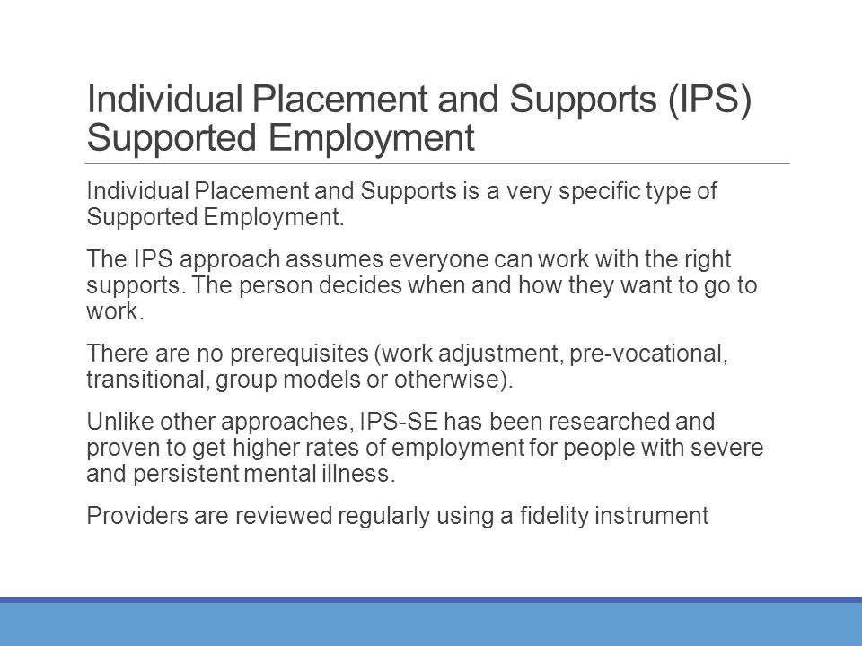 Individual Placement and Supports (IPS) Supported Employment