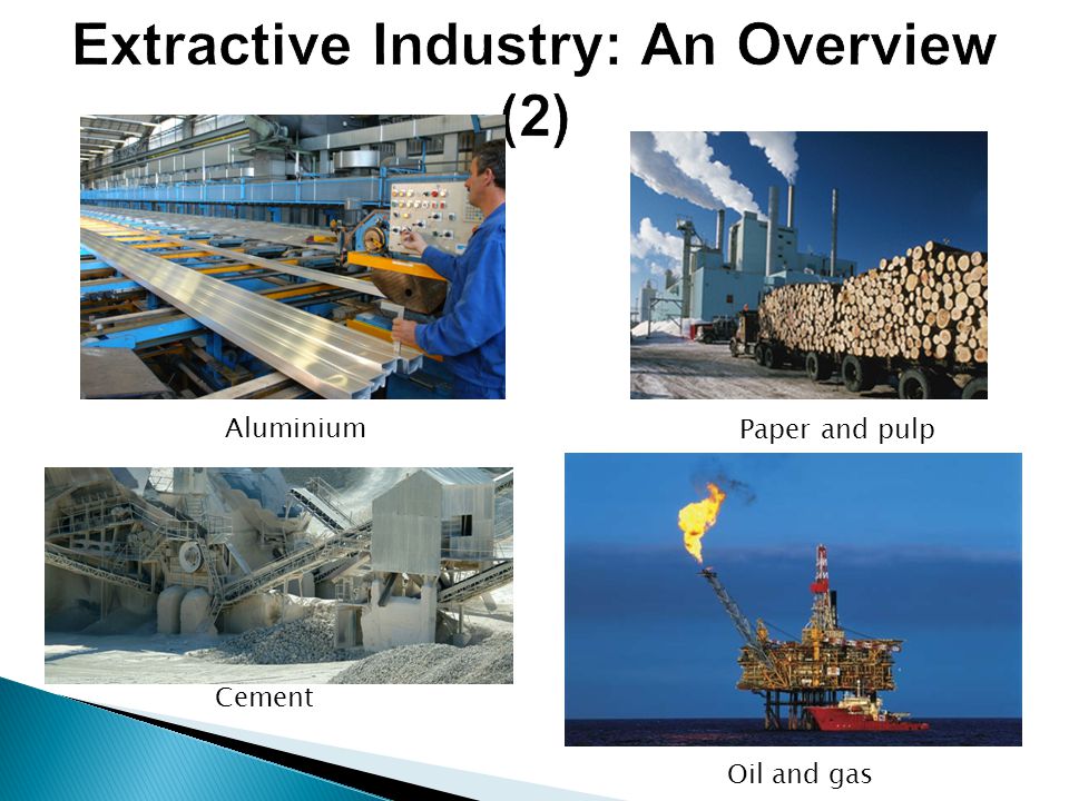 Extractive Industry: An Overview (2)