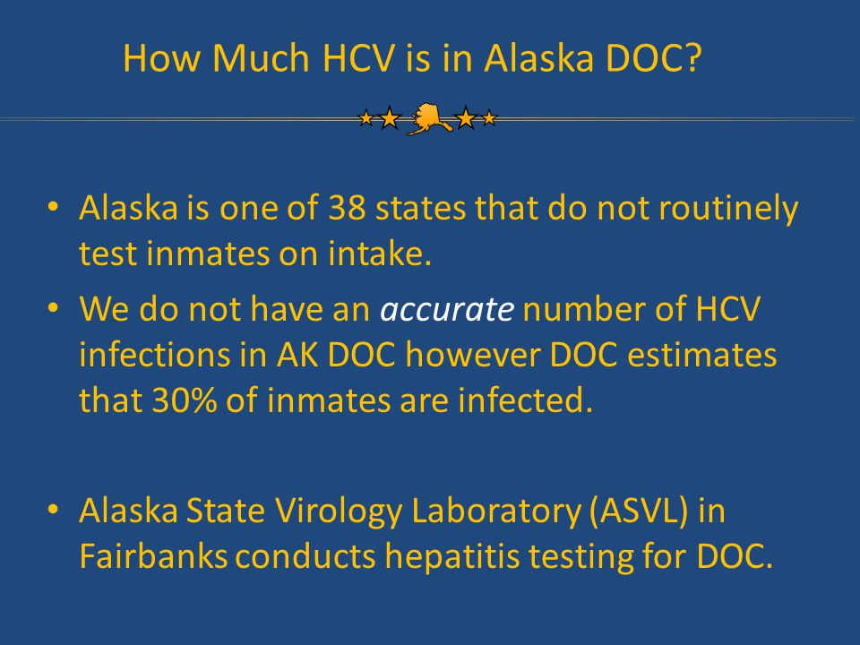 How Much HCV is in Alaska DOC