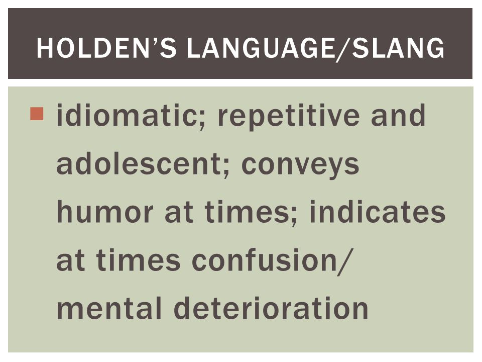 Holden’s language/slang