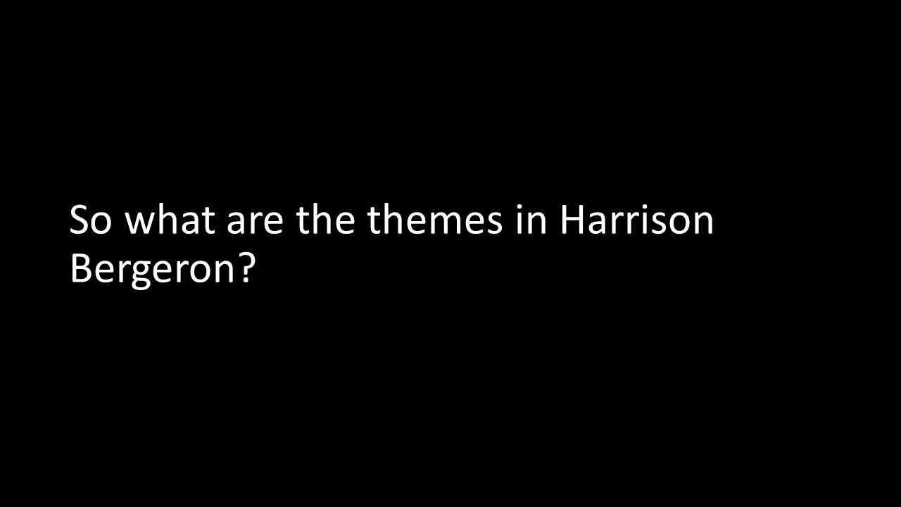 theme statement for harrison bergeron