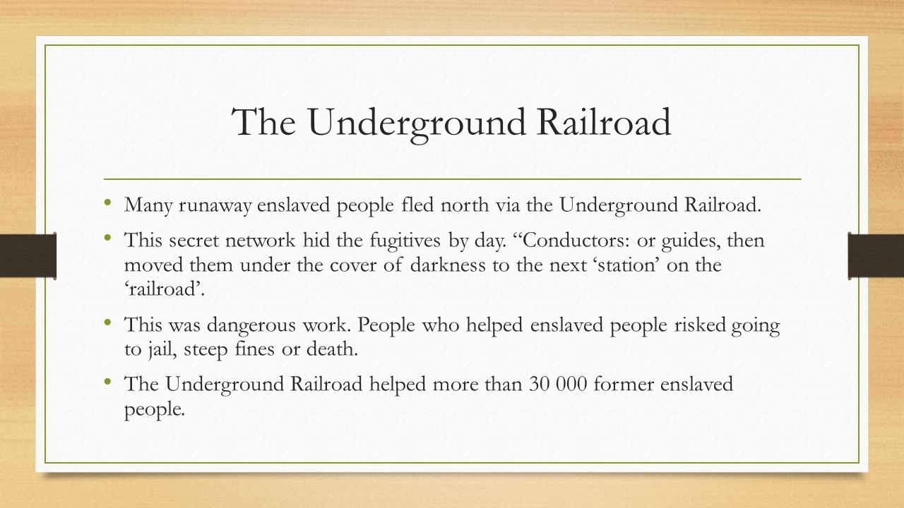 The Underground Railroad
