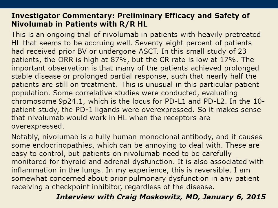 Investigator Commentary: Preliminary Efficacy and Safety of Nivolumab in Patients with R/R HL