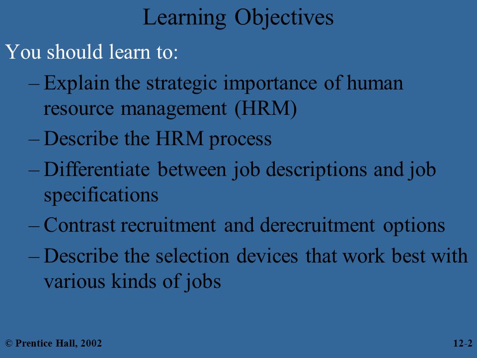 Learning Objectives You should learn to: