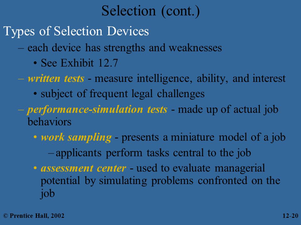 Selection (cont.) Types of Selection Devices