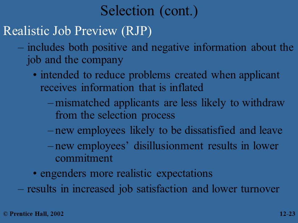 Selection (cont.) Realistic Job Preview (RJP)