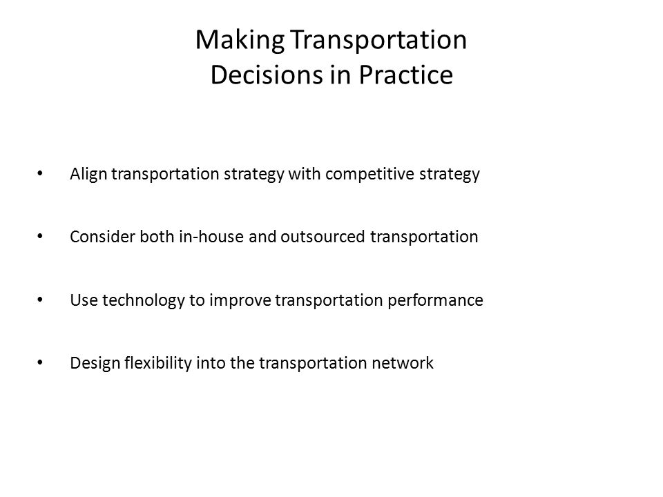 Making Transportation Decisions in Practice