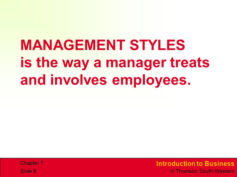 MANAGEMENT STYLES is the way a manager treats and involves employees.