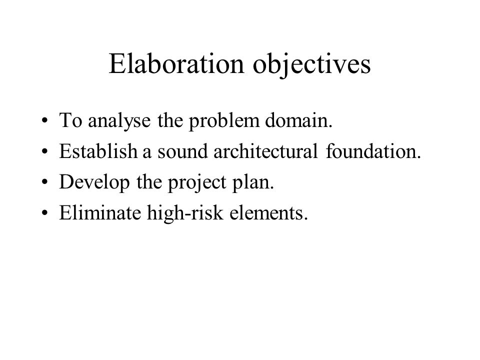 Elaboration objectives