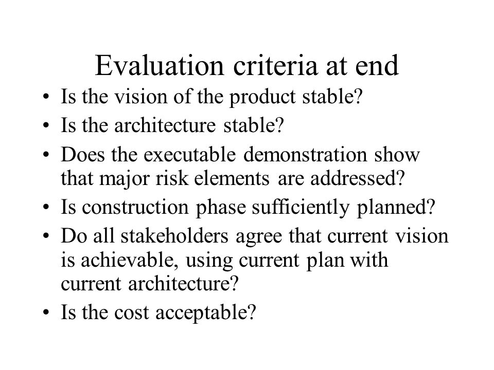 Evaluation criteria at end