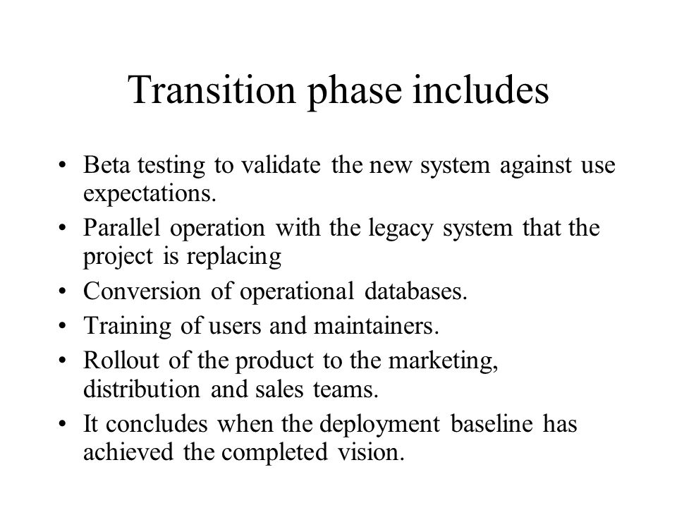 Transition phase includes