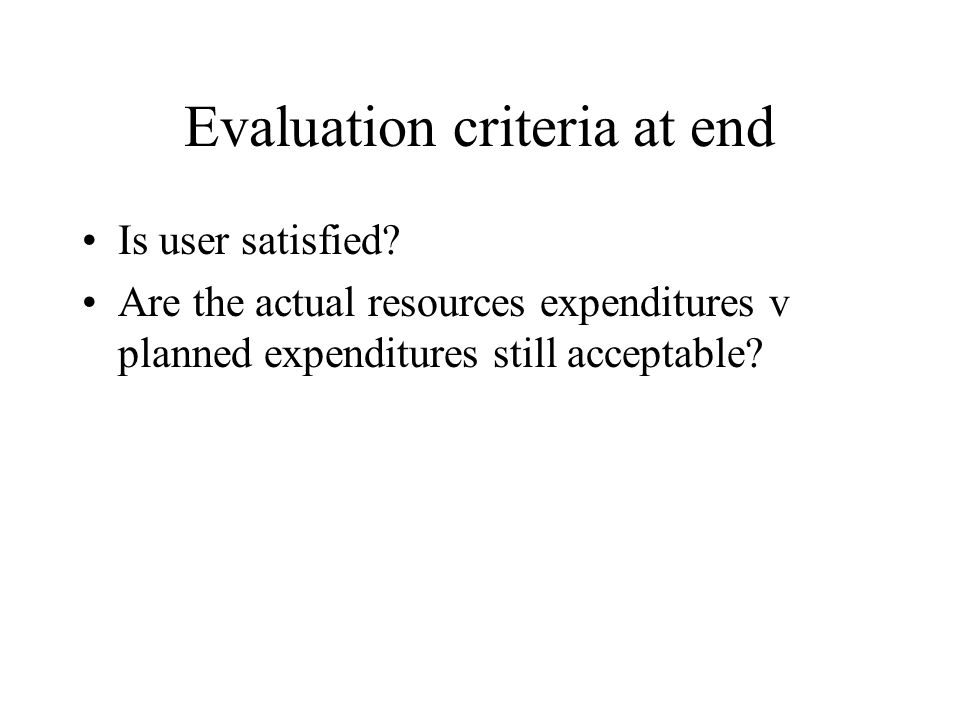 Evaluation criteria at end