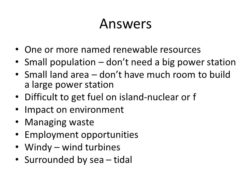 Answers One or more named renewable resources