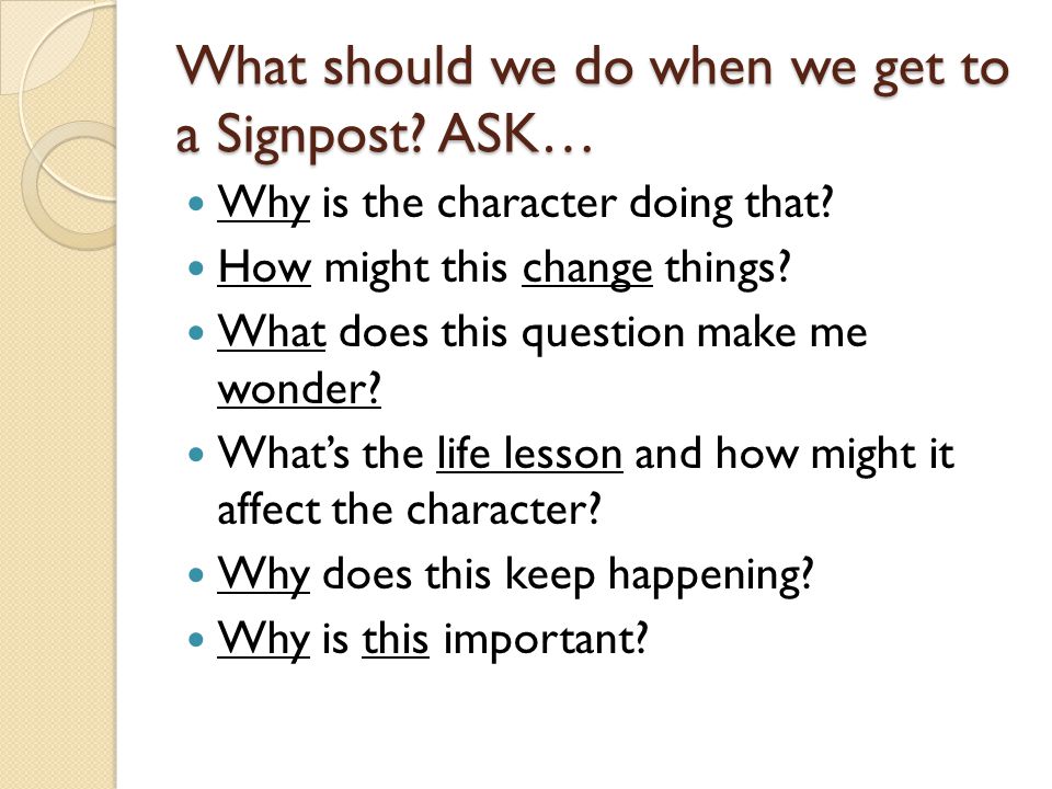 What should we do when we get to a Signpost ASK…