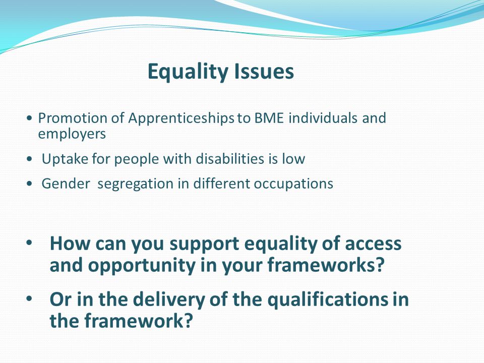 Or in the delivery of the qualifications in the framework