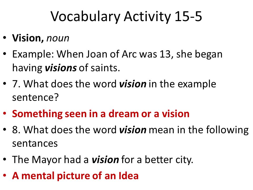 Vocabulary Activity 15-5 Vision, noun