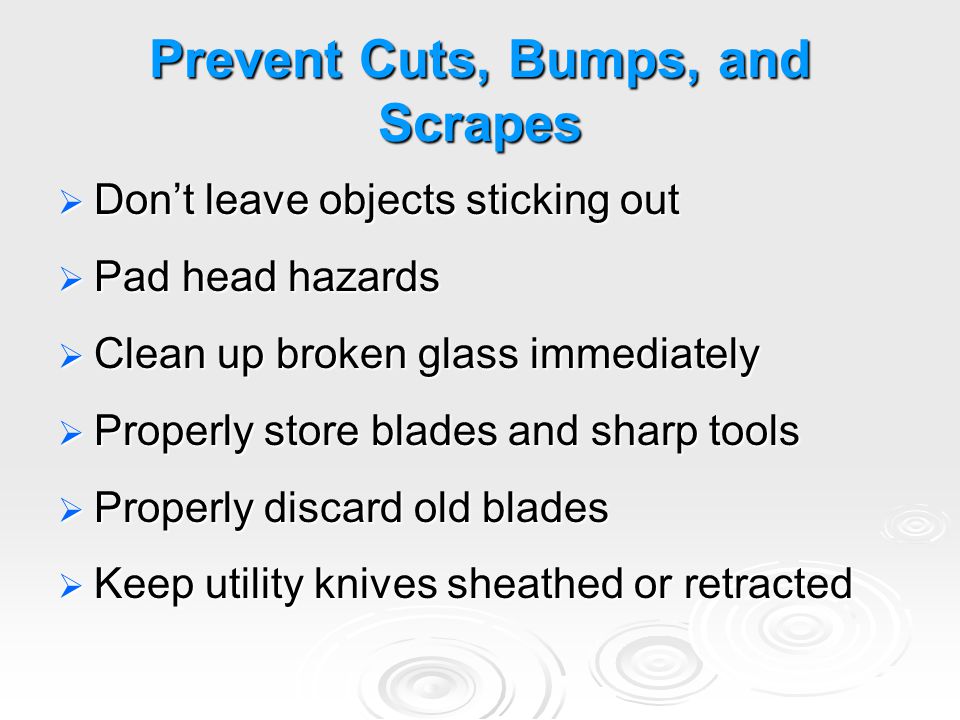 Prevent Cuts, Bumps, and Scrapes