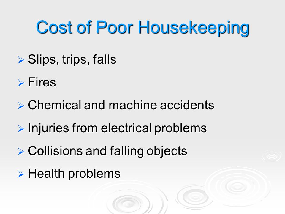Cost of Poor Housekeeping
