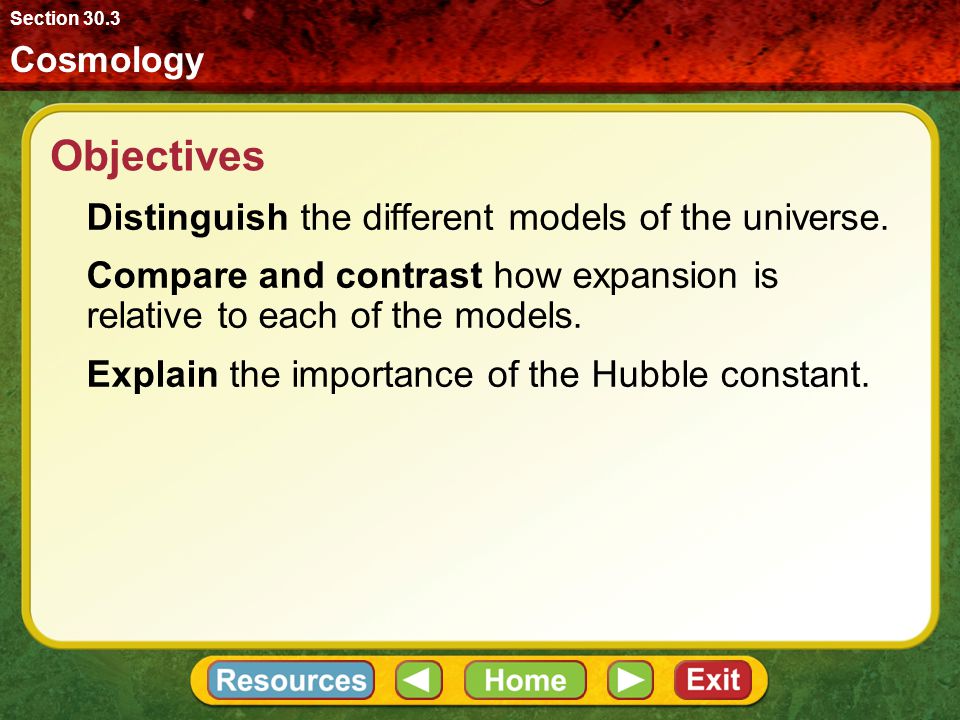 Objectives Distinguish the different models of the universe.