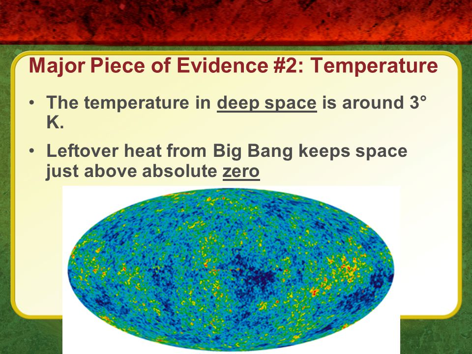 Major Piece of Evidence #2: Temperature
