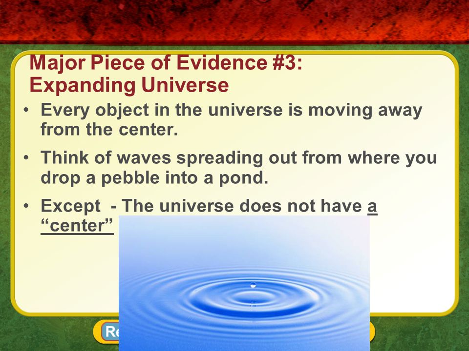 Major Piece of Evidence #3: Expanding Universe