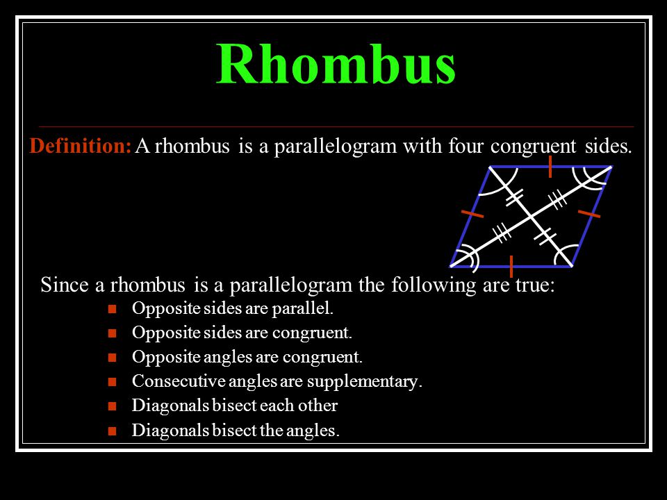 Rhombus ≡ ≡ Definition: