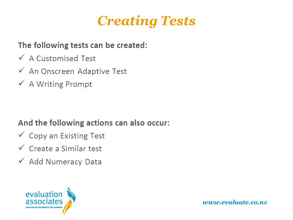 Creating Tests The following tests can be created: A Customised Test