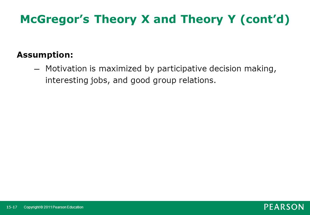 McGregor’s Theory X and Theory Y (cont’d)