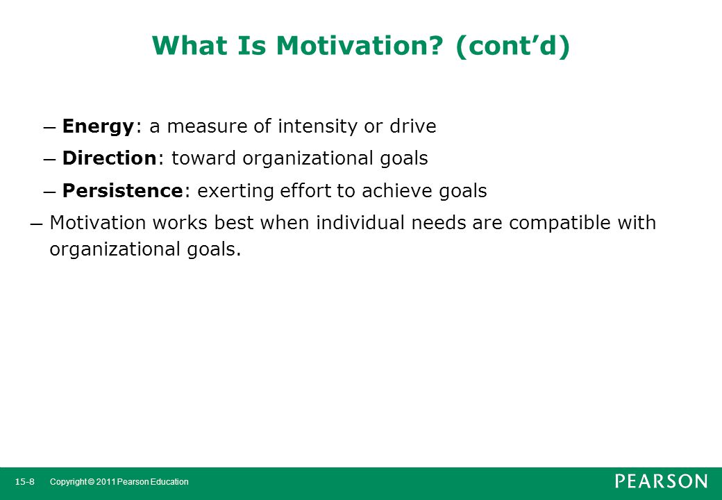 What Is Motivation (cont’d)