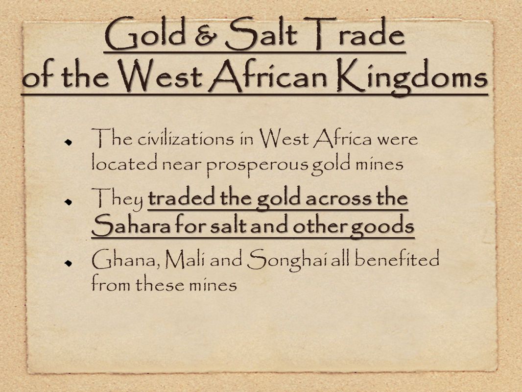 Gold & Salt Trade of the West African Kingdoms