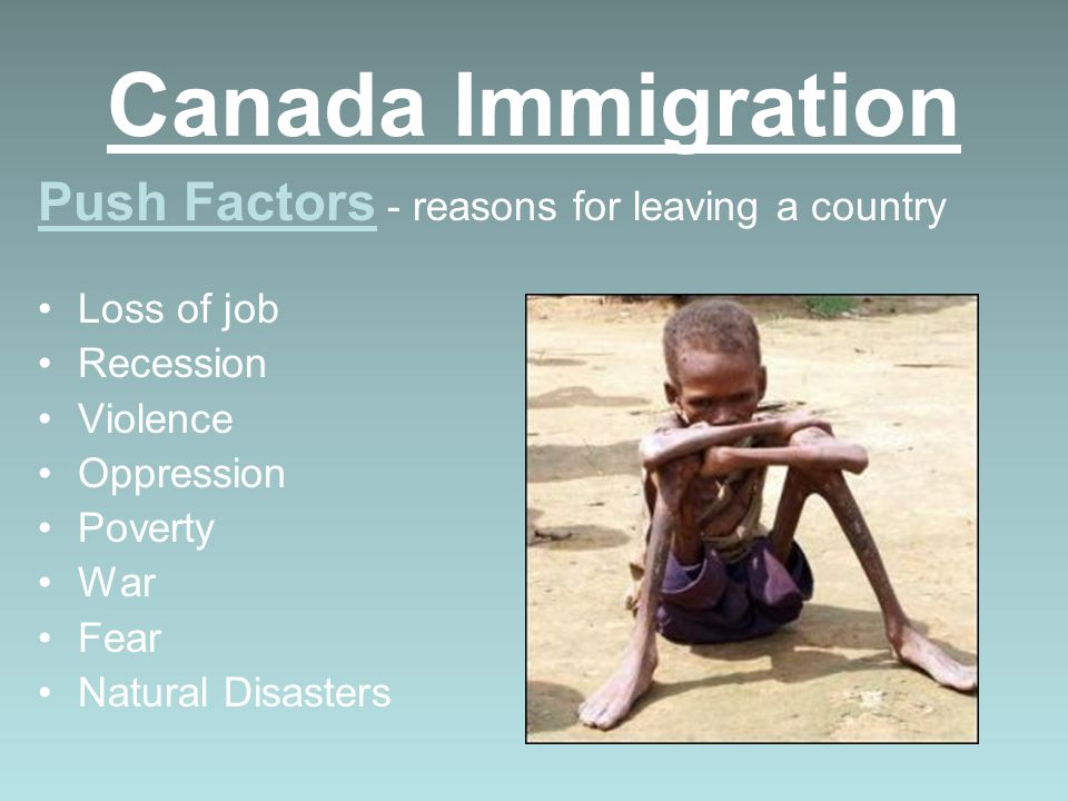 Canada Immigration Push Factors - reasons for leaving a country
