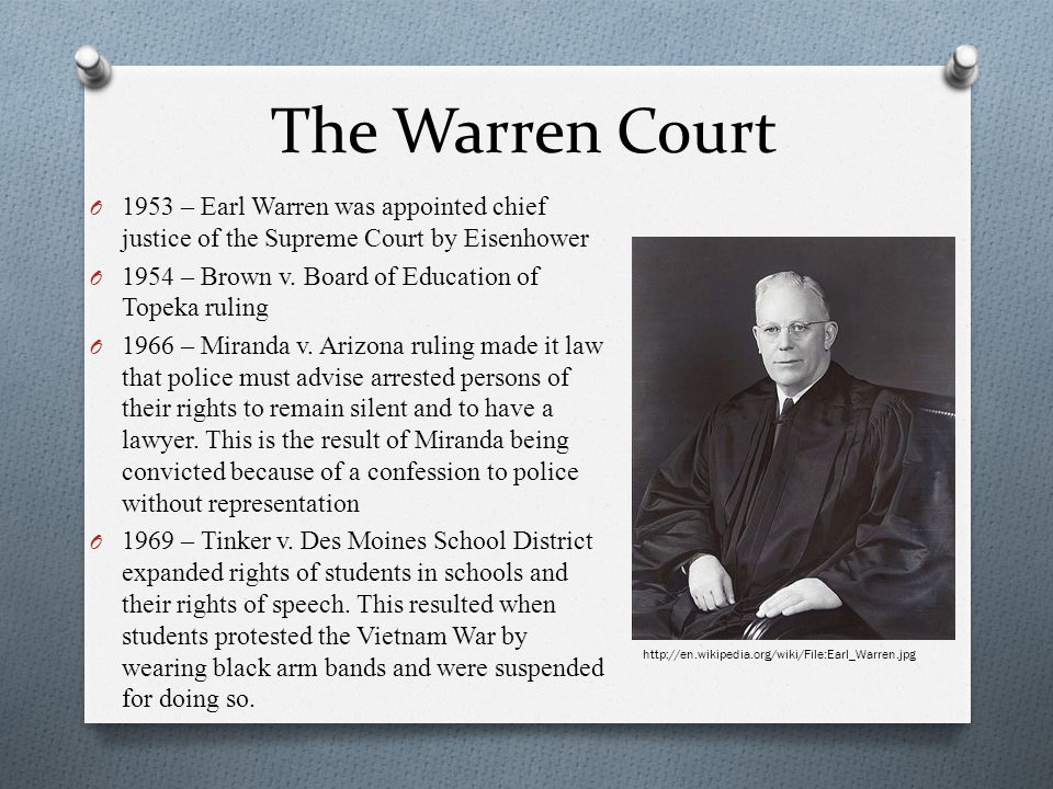 The Warren Court 1953 – Earl Warren was appointed chief justice of the Supreme Court by Eisenhower.