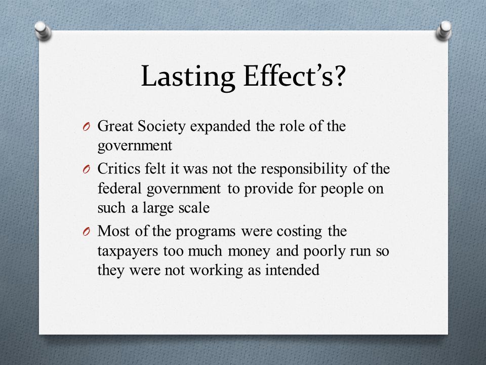 Lasting Effect’s Great Society expanded the role of the government