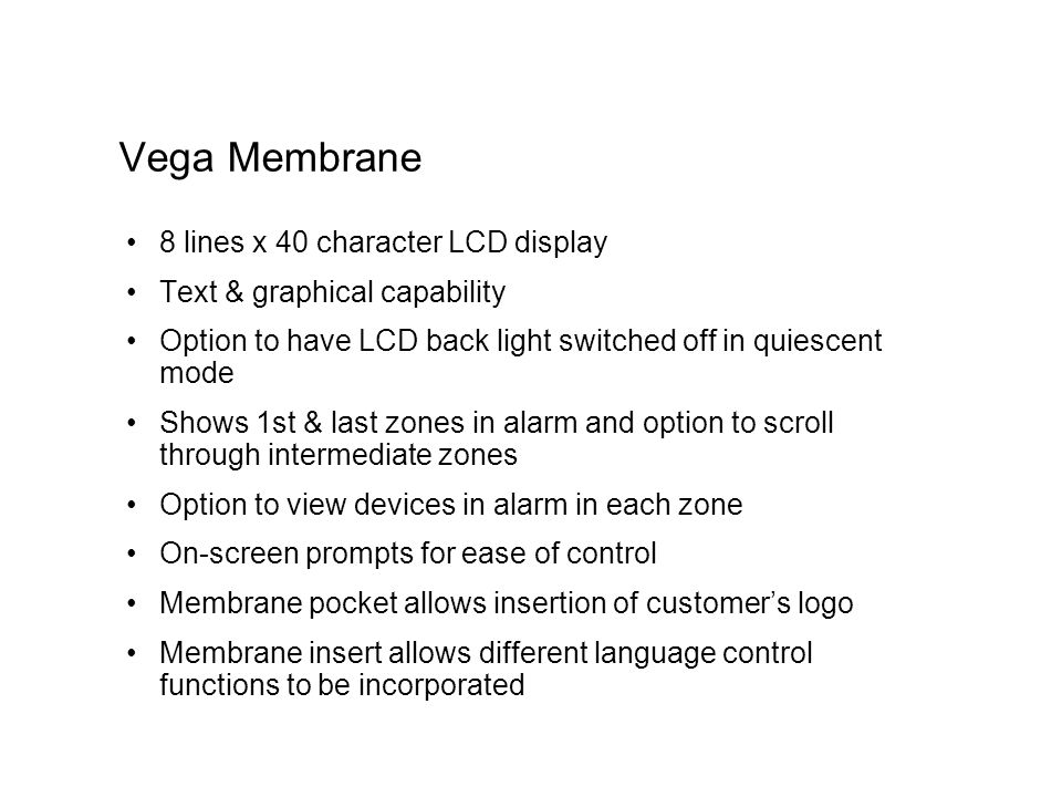 Vega Membrane 8 lines x 40 character LCD display