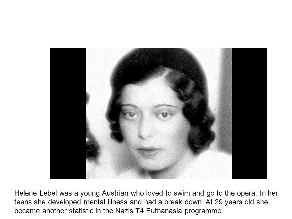 Helene Lebel was a young Austrian who loved to swim and go to the opera.