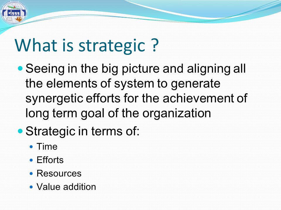 What is strategic