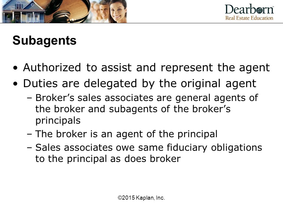 Subagents Authorized to assist and represent the agent