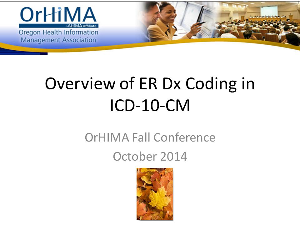 Overview of ER Dx Coding in ICD-10-CM
