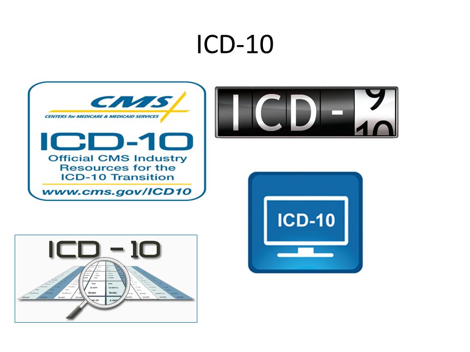 ICD-10 Gloryanne All right now let’s move into the ICD-10 world.