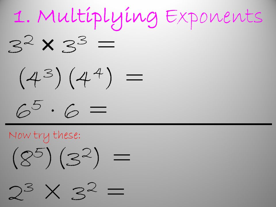 1. Multiplying Exponents